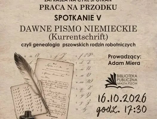 Warsztaty genealogiczne w Pszowie: naucz się czytać dawne pismo niemieckie
