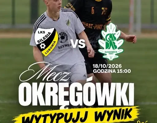 Silesia Lubomia zaprasza kibiców do typowania wyniku meczu z Gaszowicami