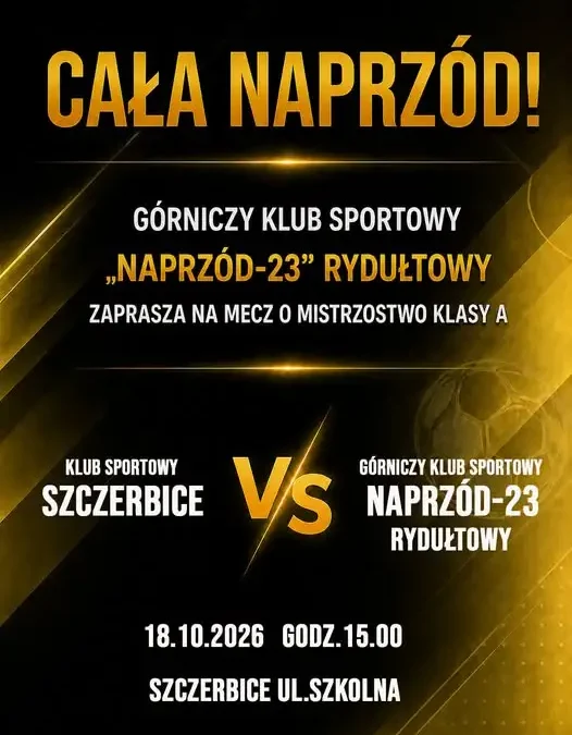 Naprzód Rydułtowy zmierzy się z niepokonanymi Szczerbicami w ósmej kolejce