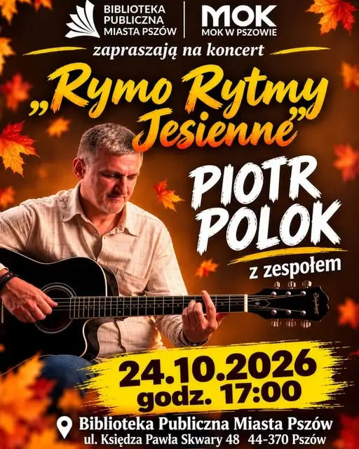 Rymo Rytmy Jesienne w Pszowie – koncert Piotra Poloka już dziś w bibliotece