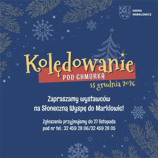Marklowice szukają wystawców na „Kolędowanie pod chmurką”